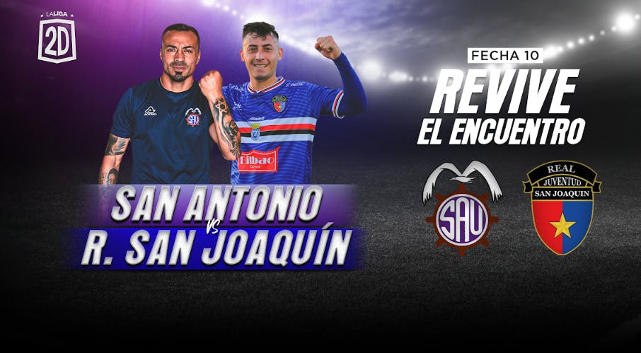 San Antonio Unido vs. Real San Joaquín - Fecha 10