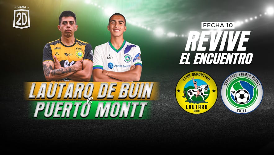 Lautaro de Buin vs. D. Puerto Montt - Fecha 10