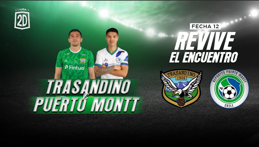Trasandino vs. Deportes Puerto Montt - Fecha 12