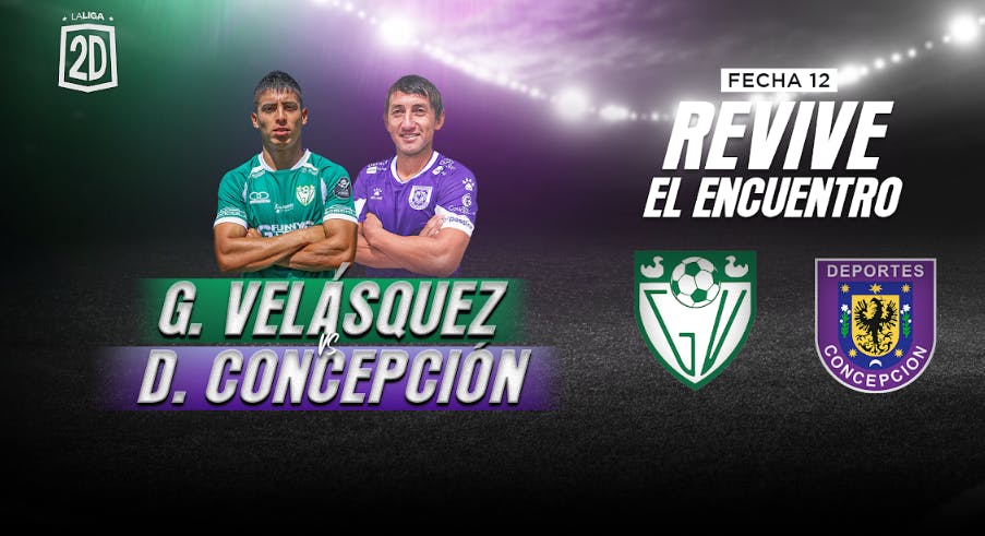 General Velásquez vs Deportes Concepción - Fecha 12