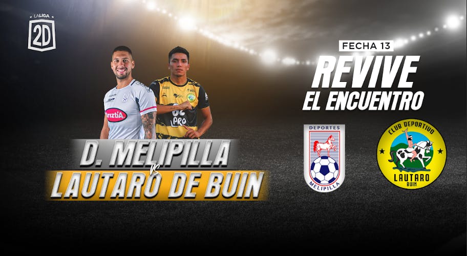 Deportes Melipilla vs. Lautaro de Buin - Fecha 13