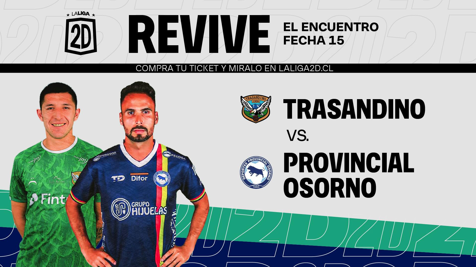 Trasandino vs Provincial Osorno - Fecha 15.