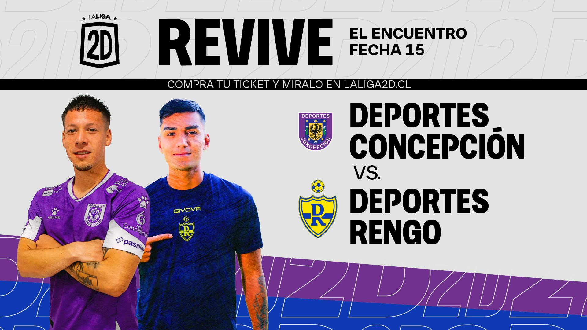 Deportes Concepción vs Deportes Rengo - Fecha 15.