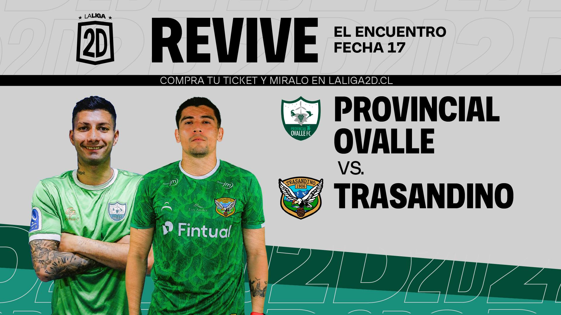 Provincial Ovalle vs. Trasandino. Fecha 17.
