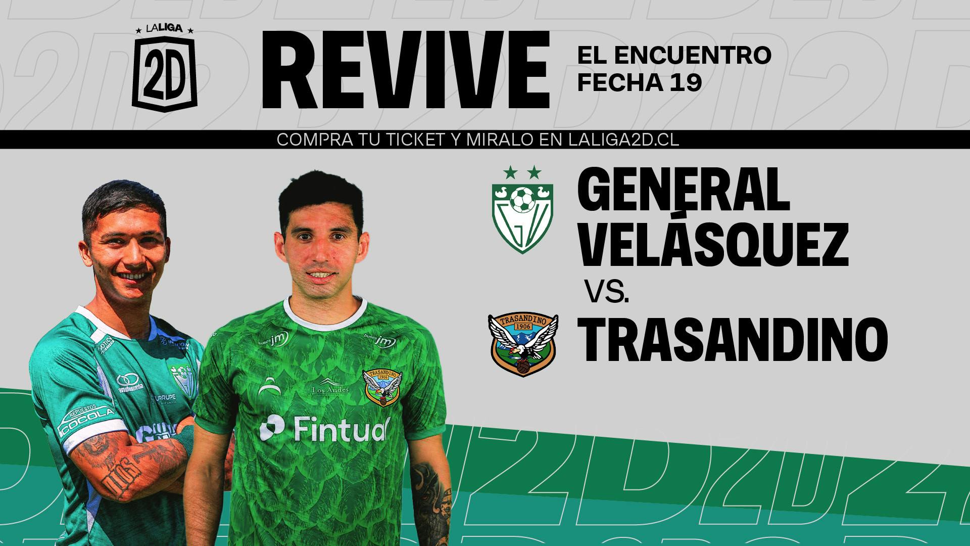 General Velásquez vs Trasandino  - Fecha 19