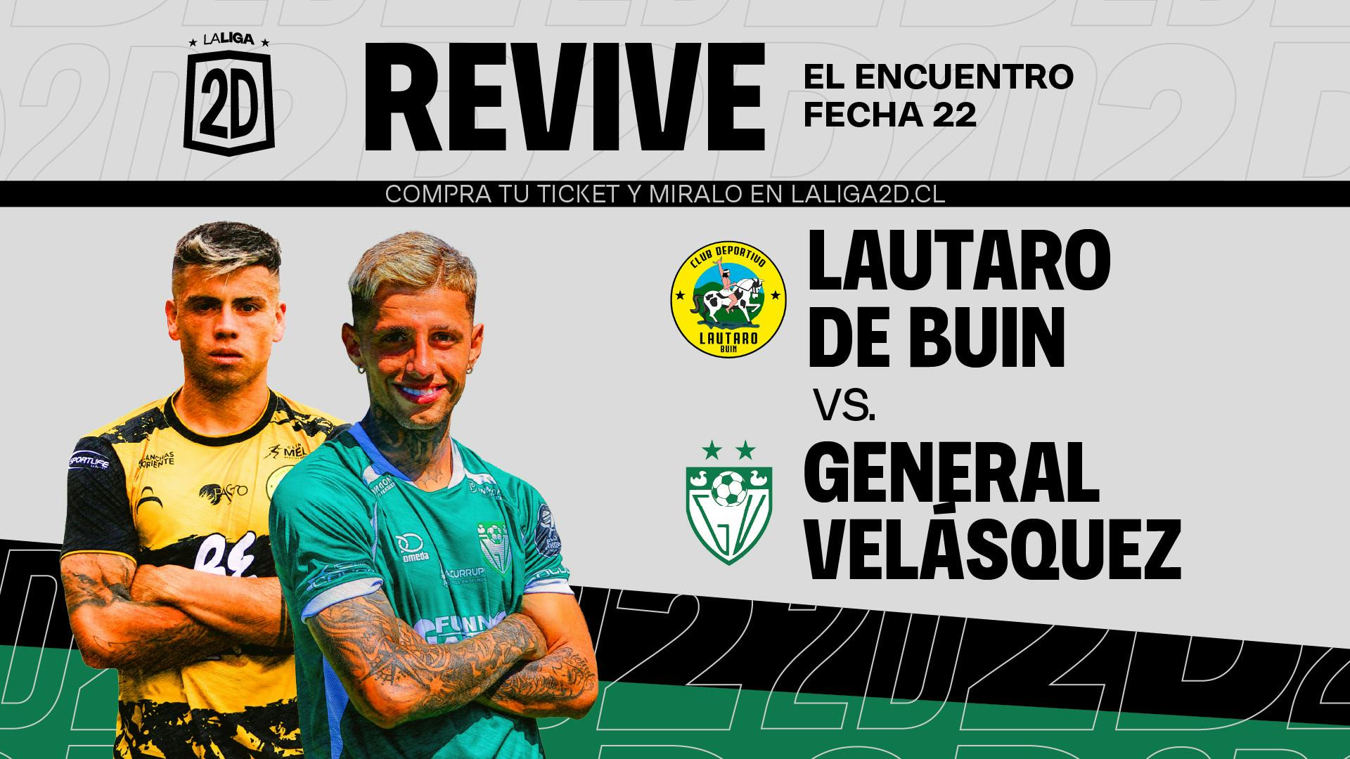 Lautaro de Buin vs General de Velásquez - Fecha 22