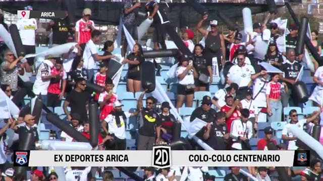 Ex Deportes Arica vs. Colo Colo Centenario - GIRA CENTENAR100 COLO COLO