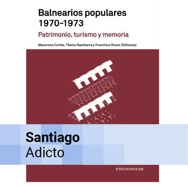 Macarena Cortés y el libro Balnearios populares (1970–1973)