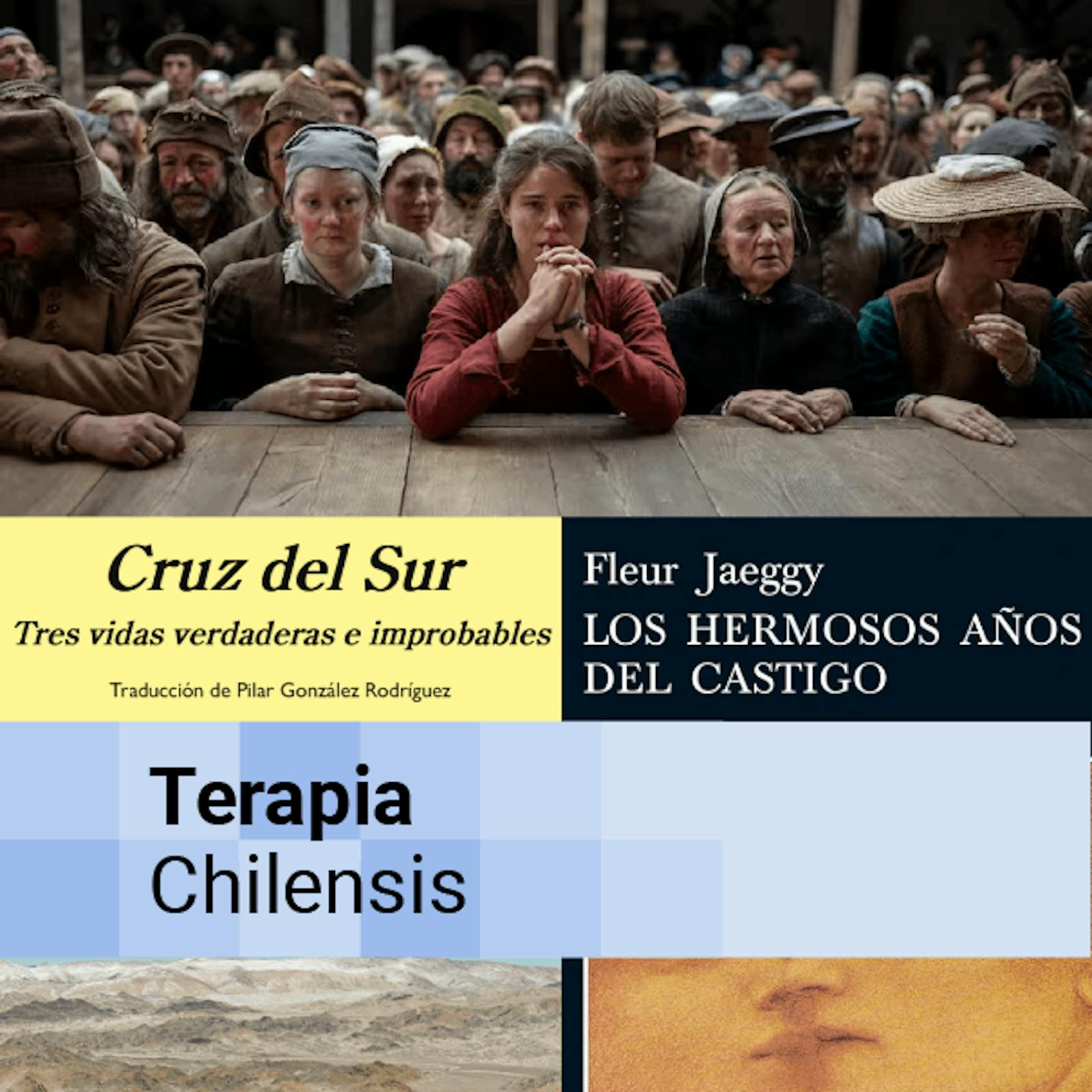 Los hermosos años del castigo y El temor del cielo de Fleur Jaeggy, Hamnet y el libro Cruz del Sur: Tres vidas verdaderas e improbables de Claudio Magris Los hermosos años del castigo y El temor del cielo de Fleur Jaeggy, Hamnet y el libro Cruz del Sur: Tres vidas verdaderas e improbables de Claudio Magris