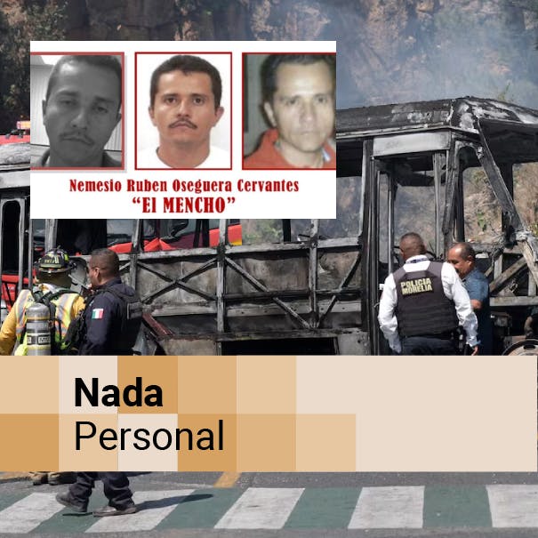 Tensión en México tras la muerte de El Mencho