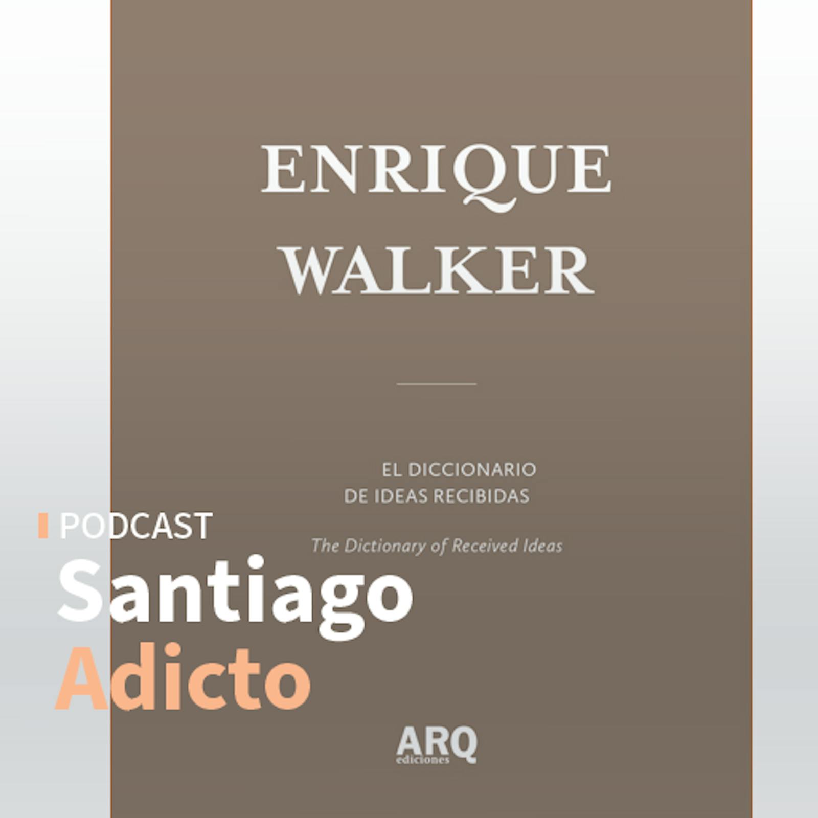 Enrique Walker y las otras formas de hacer arquitectura episode artwork