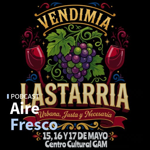 La Vendimia Lastarria y lo bueno y lo malo de la megarreforma
