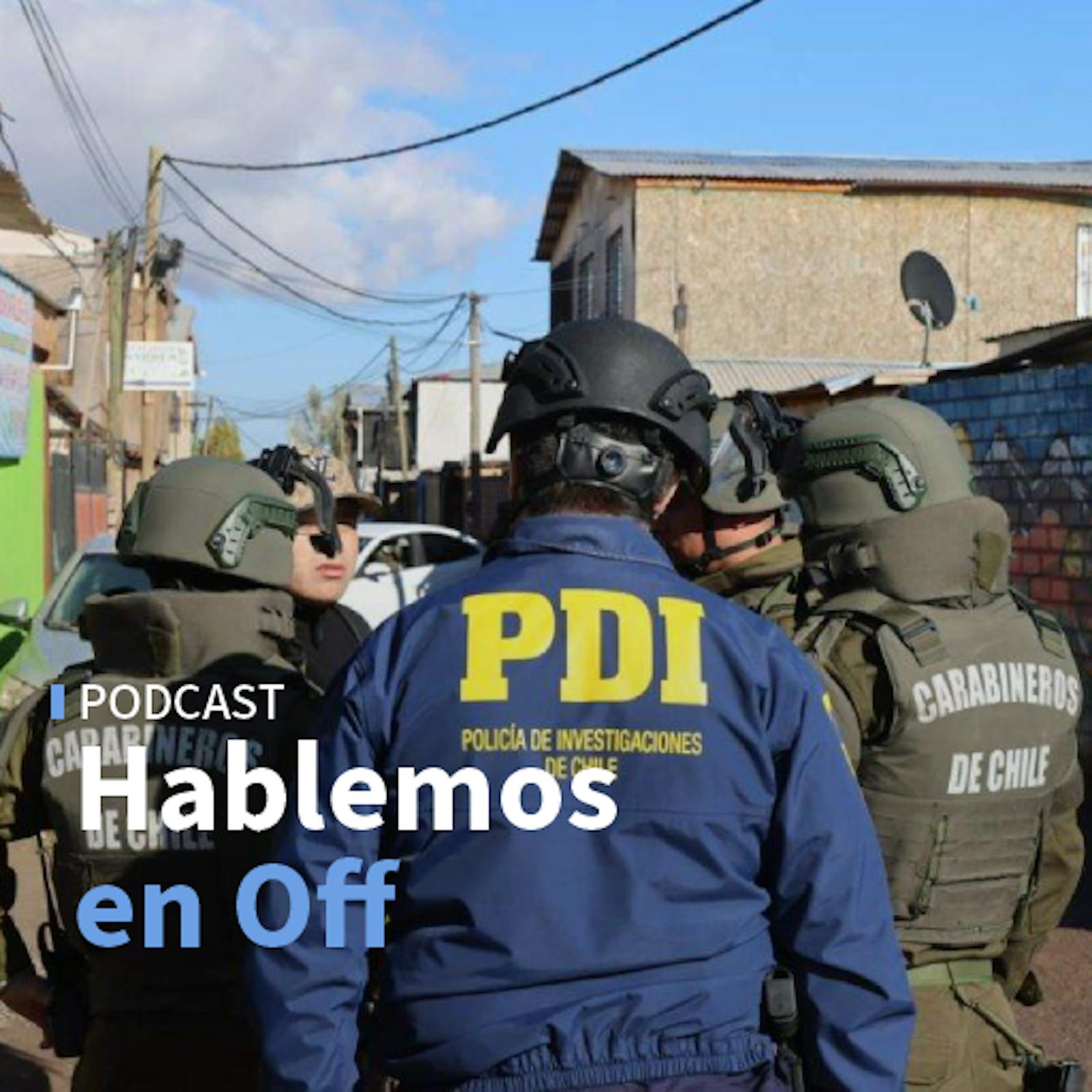 Los detalles de la operación Tokio, el Tren de Aragua en Chile y las medidas en contra del crimen organizado episode artwork