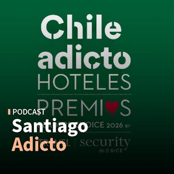   Premios Chile Adicto Hoteles 2026 by Travel Security y La Pesebrera Hotel Boutique