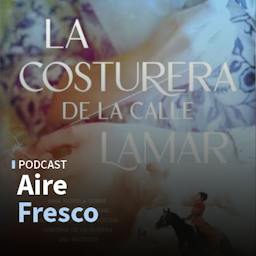 El trabajo de Austerra Society y la inspiración detrás de "La costurera de la calle Lamar"