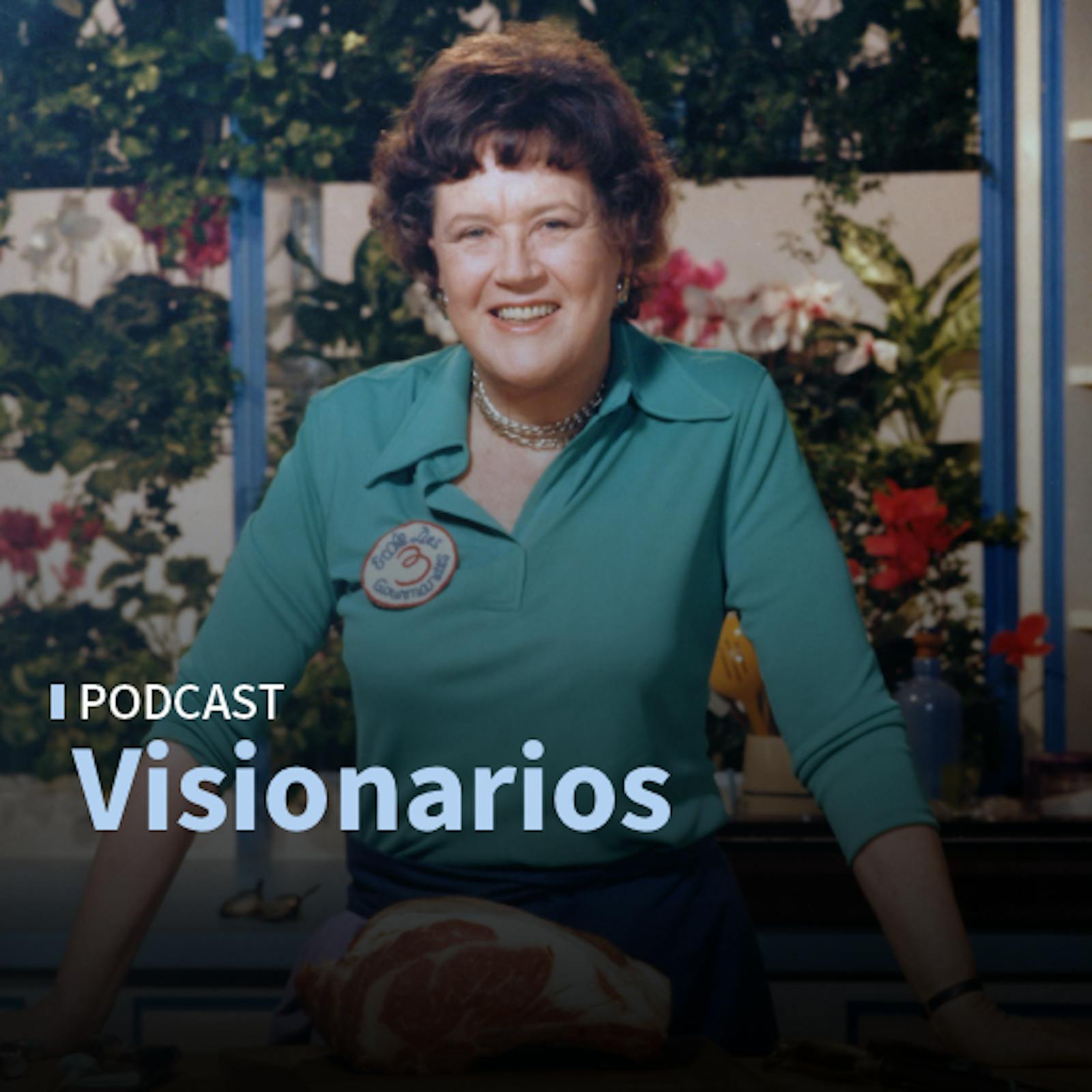 Visionarios: Julia Child