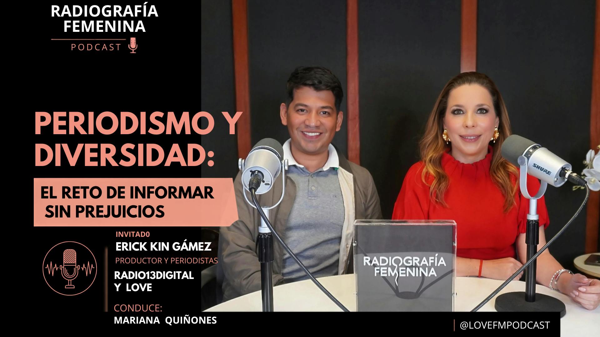 EP 31: Periodismo y diversidad: el reto de informar sin prejuicios / Radiografía Femenina T4