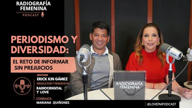 EP 31: Periodismo y diversidad: el reto de informar sin prejuicios / Radiografía Femenina T4