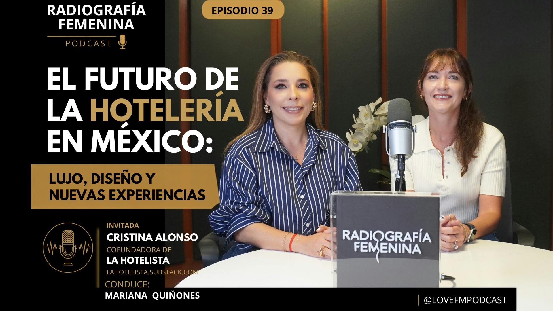 EP 39: El futuro de la hotelería en México: lujo, diseño y nuevas experiencias