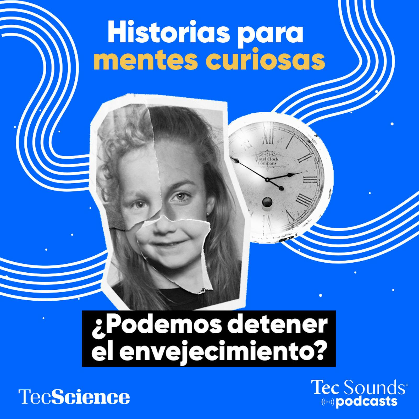 Ep. 102 - ¿Podemos detener el envejecimiento?