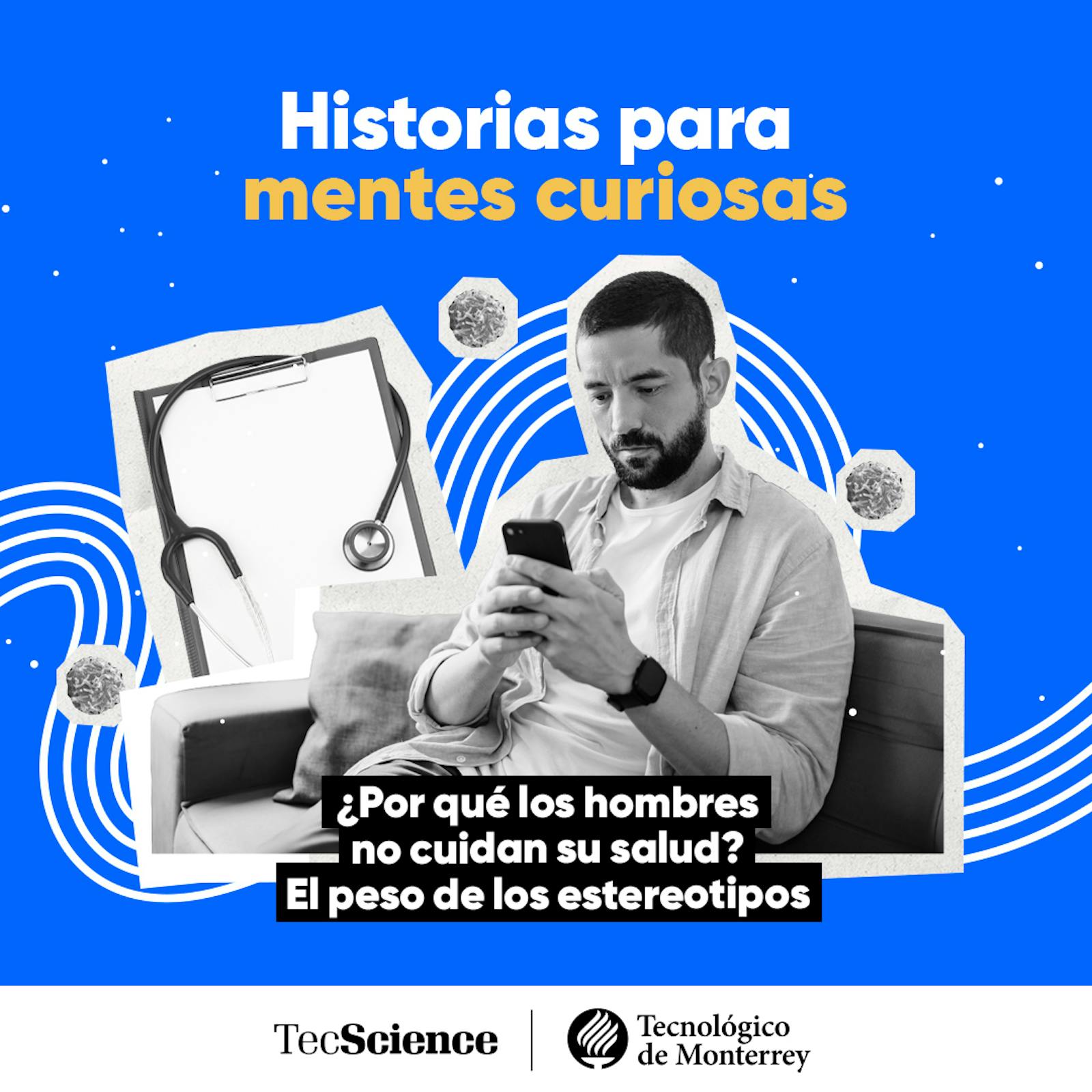 Ep. 152 - ¿Por qué los hombres no cuidan su salud? El peso de los estereotipos.
