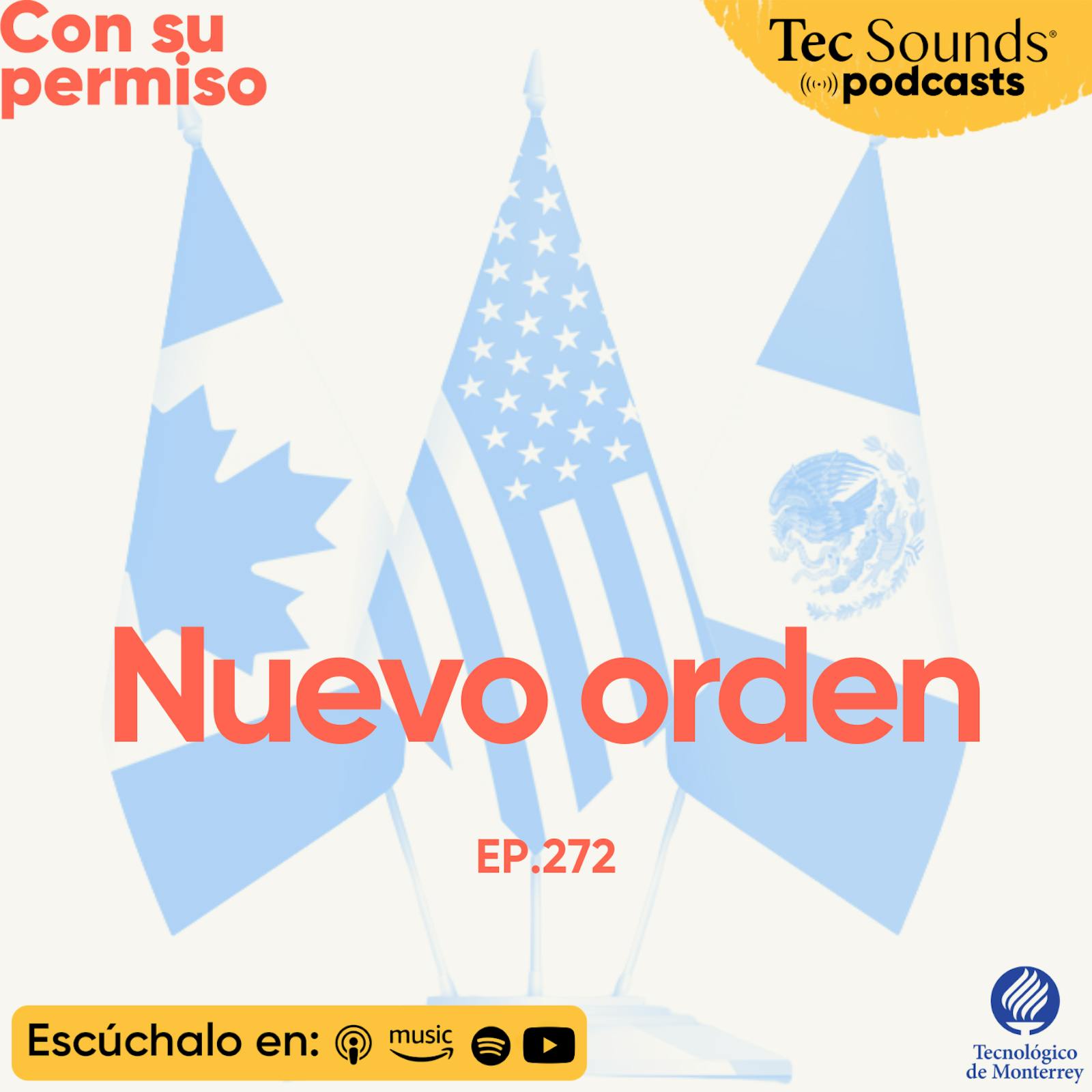 Ep. 272 - Trump y el T-MEC: así se negocia el nuevo orden de Norteamérica Ep. 272 - Trump y el T-MEC: así se negocia el nuevo orden de Norteamérica