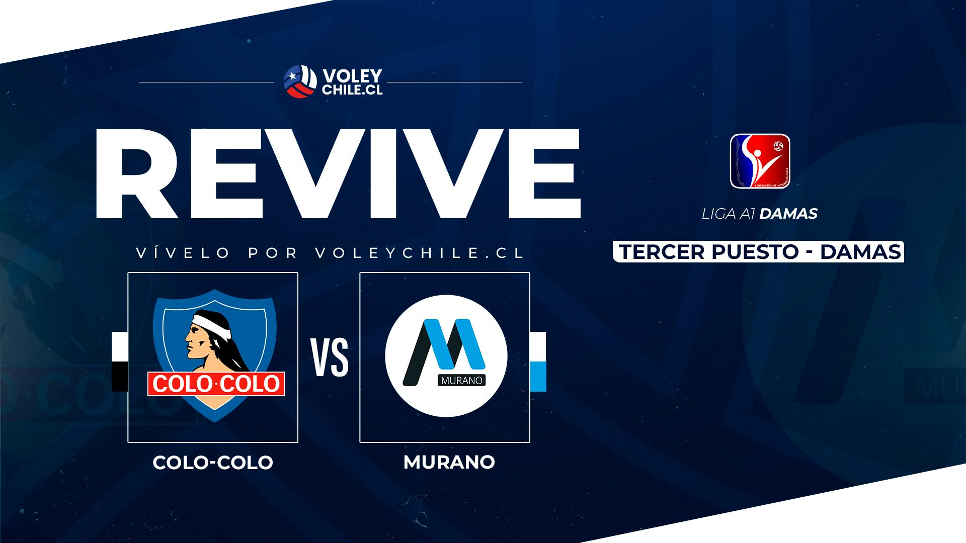 COLO COLO VS. MURANO. Partido por el 3er Puesto. Liga A1 Damas.