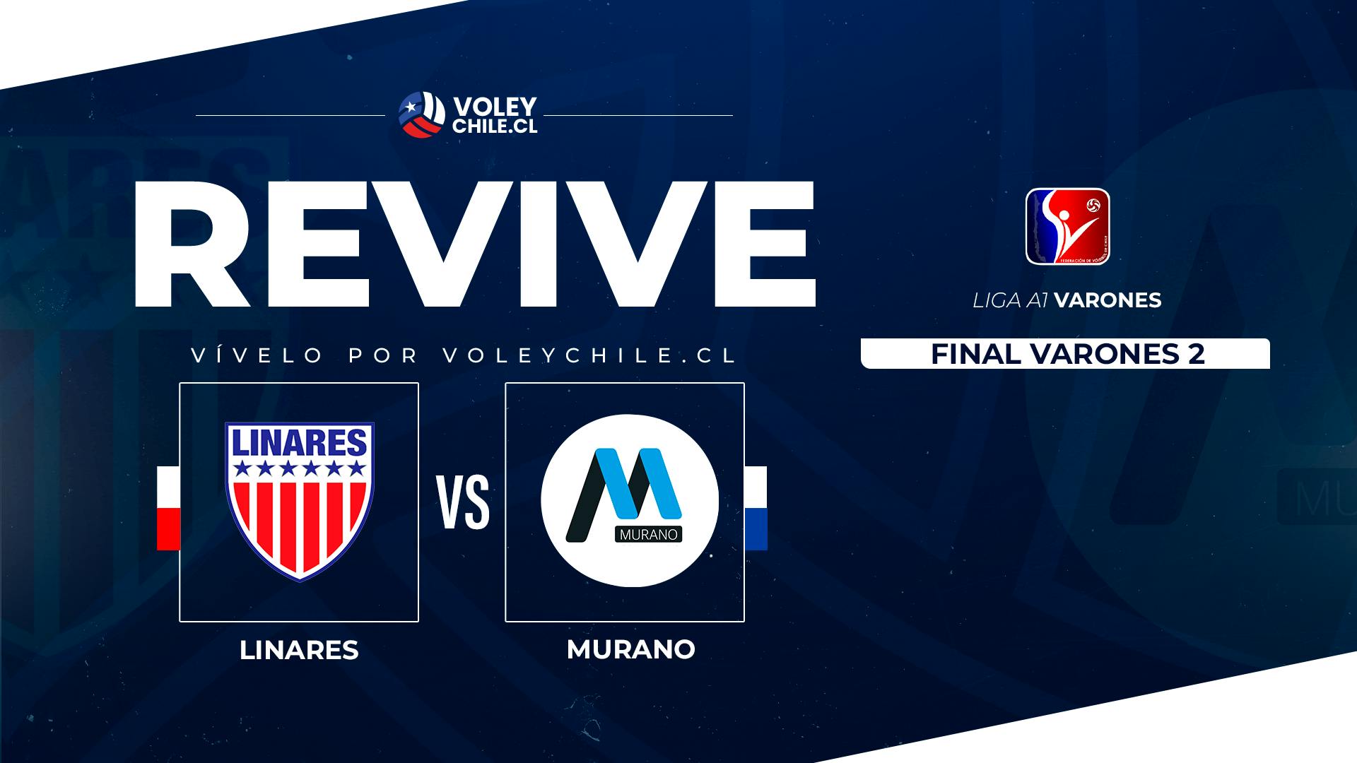 LINARES VS. MURANO. 2da Final. Liga A1 Varones.