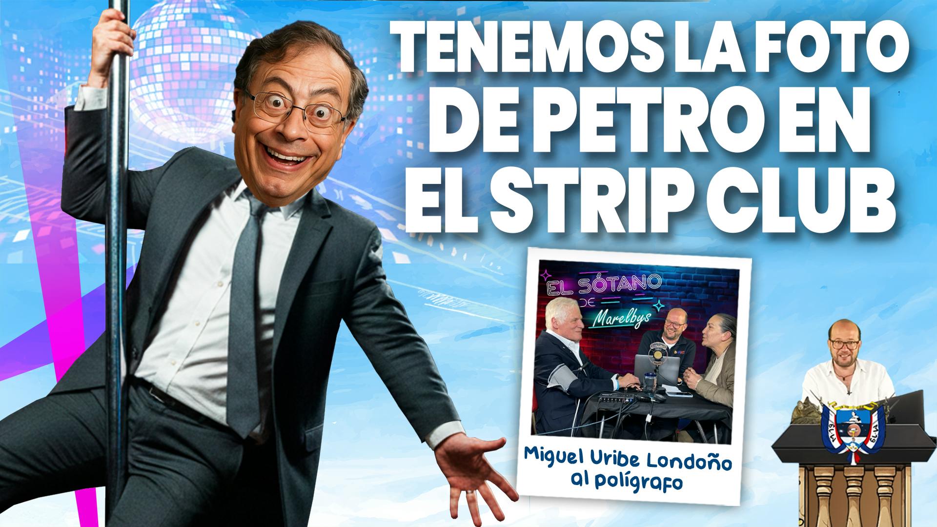 Petro en el Strip Club | Miguel Uribe Londoño al polígrafo