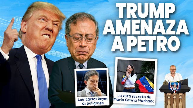Trump amenaza a Petro | “Mr.Taxes” acusa a Nicolás Petro