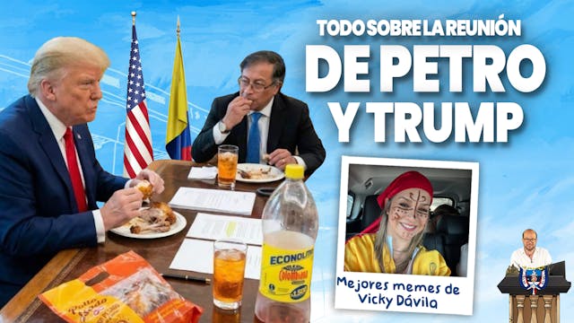 Reunión Petro-Trump | Locuras de candidatos