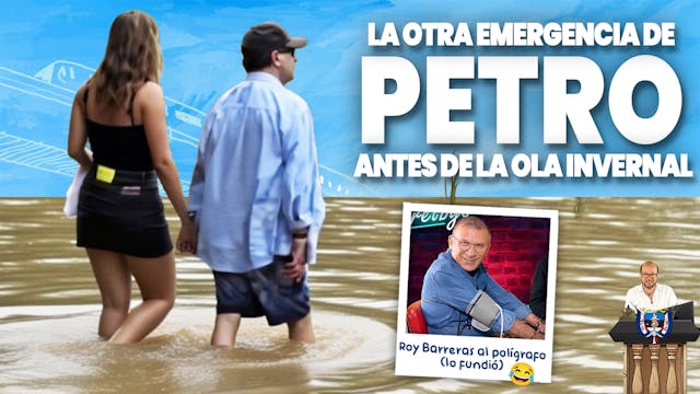 Petro en Gorgona + Roy Barreras al polígrafo