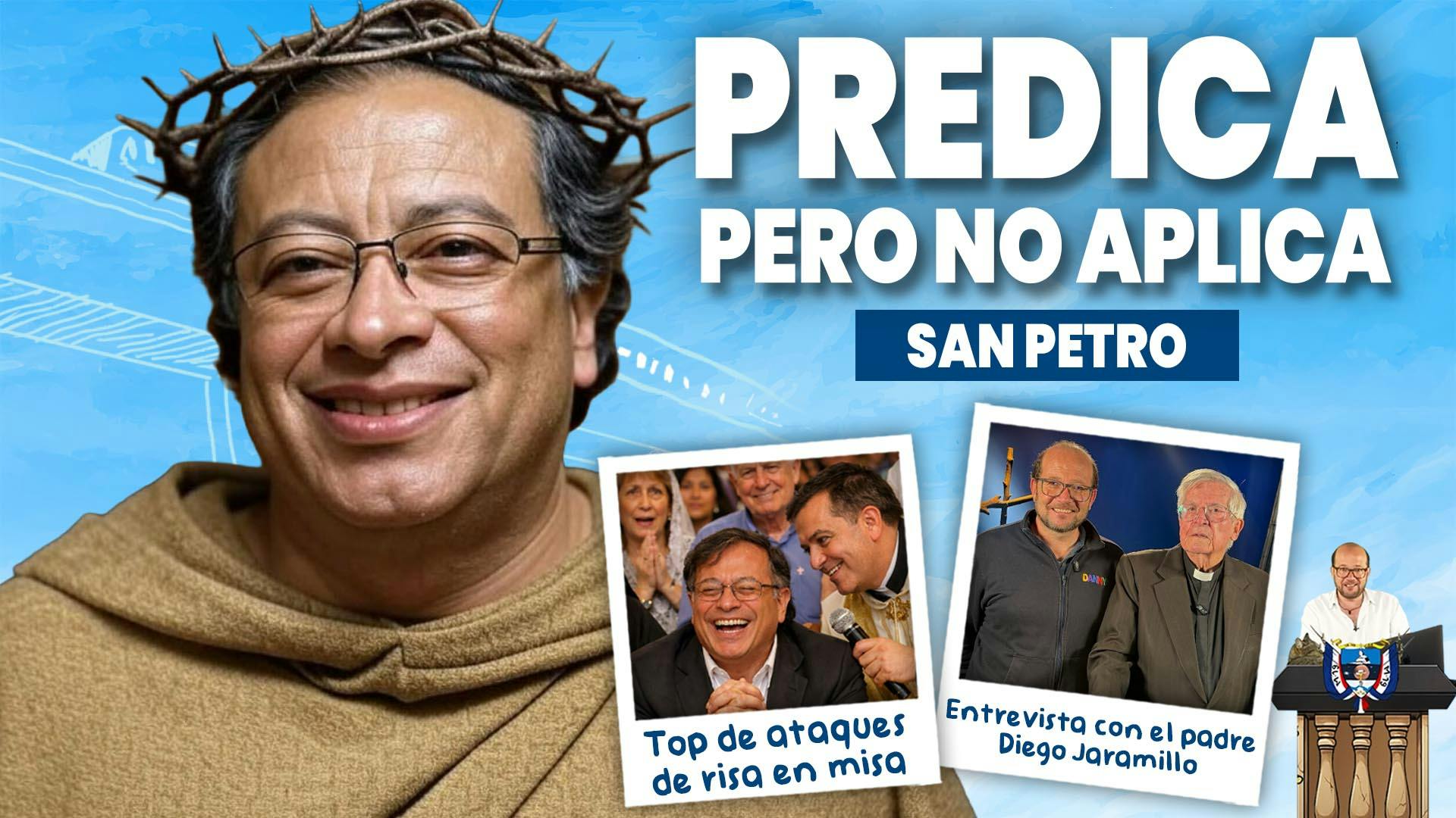 San Petro: prédica pero no aplica + Top ataques de risa