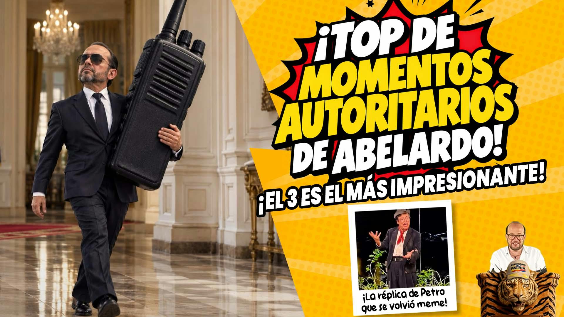 Top momentos autoritarios de Abelardo