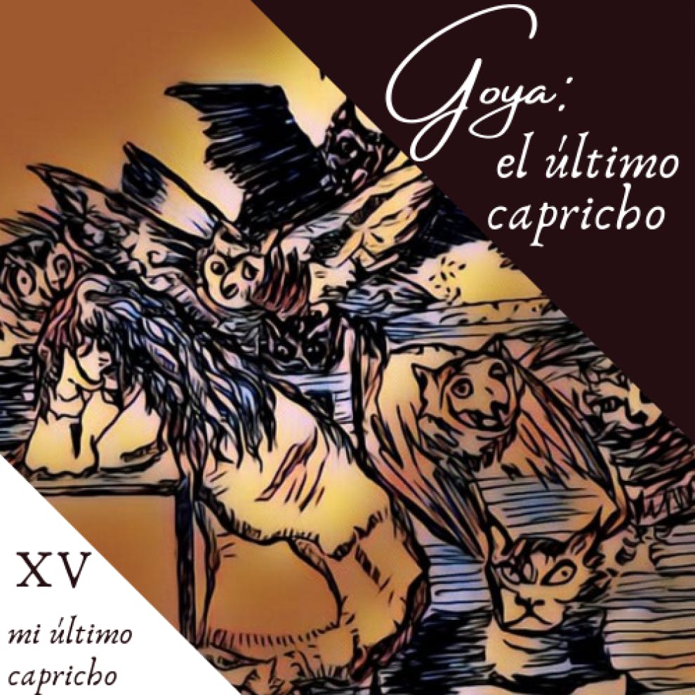 Capitulo 15. Mi último capricho