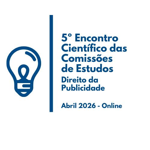 5º Encontro Científico 2026 - Comissão de Estudos de Direito da Publicidade