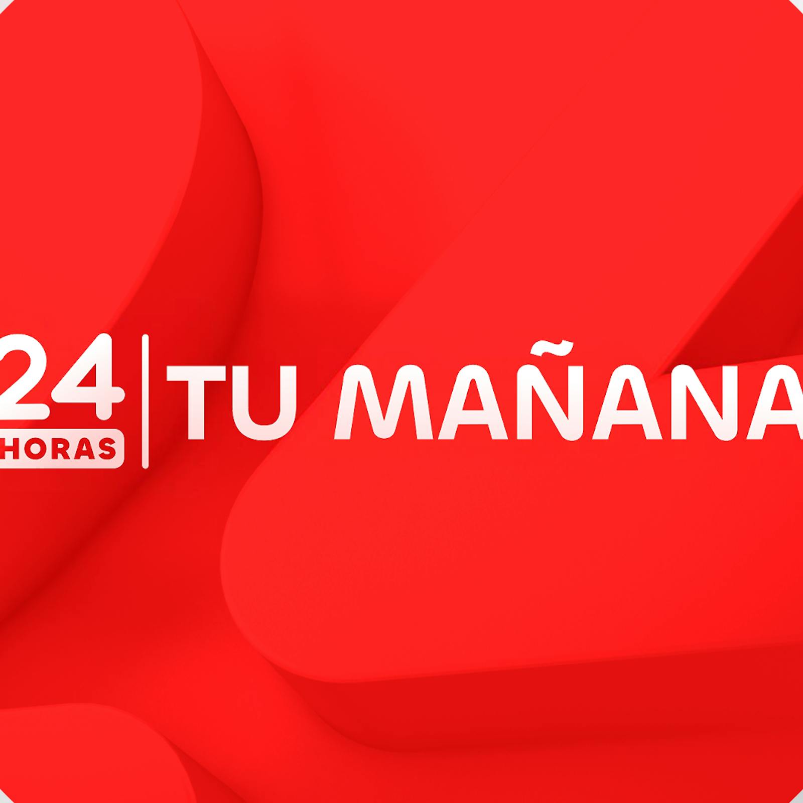 24 Horas | Showcast - 24 Horas | Tu mañana - 24 Podcast