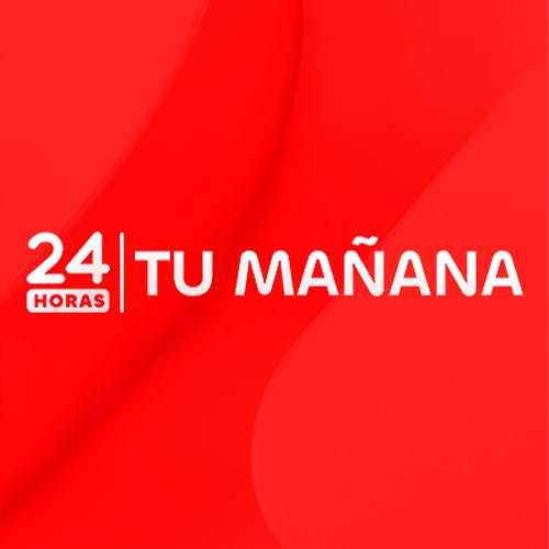 24 Horas | Tu mañana - 24 Podcast