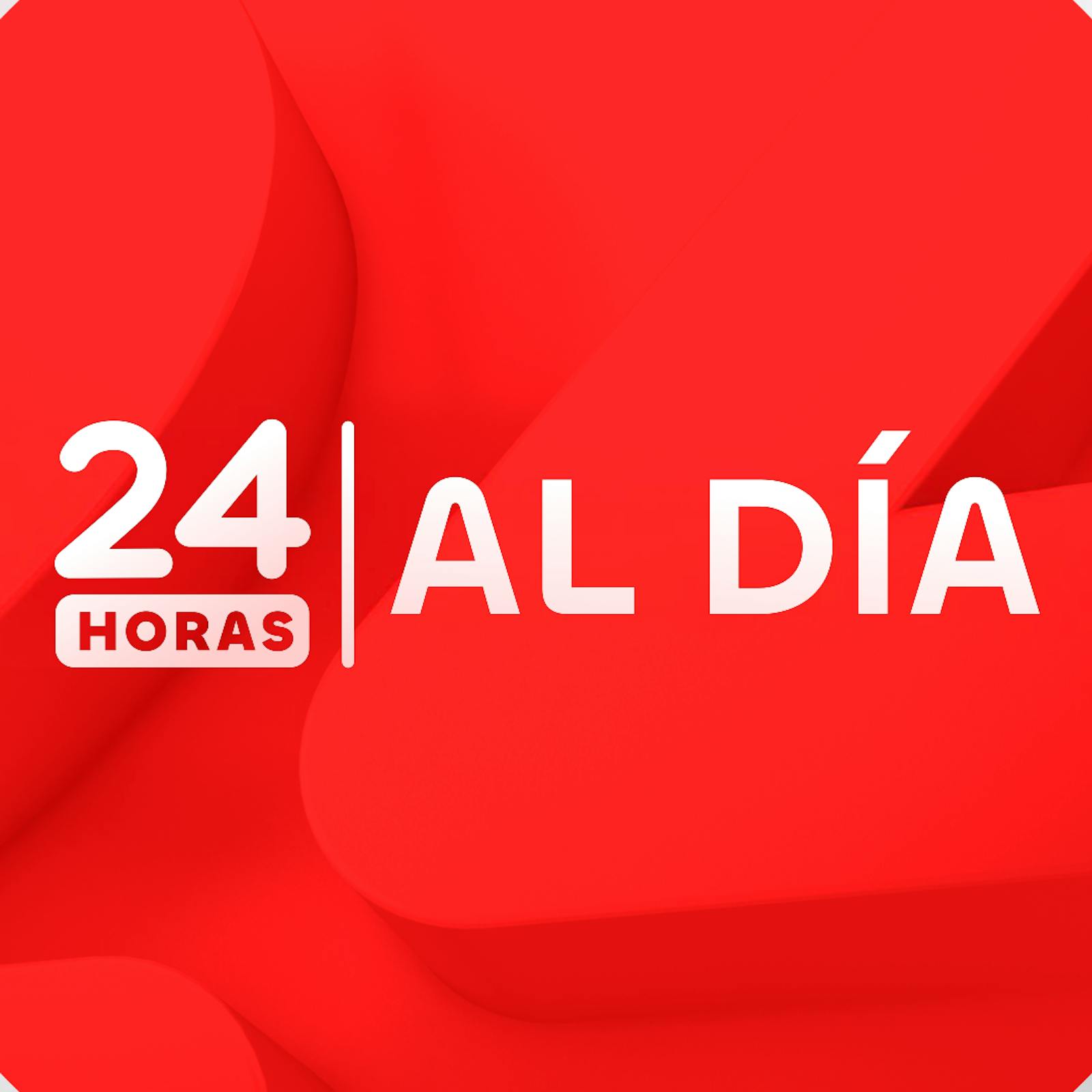 24 Horas | Showcast - 24 Horas | Al día - 24 Podcast