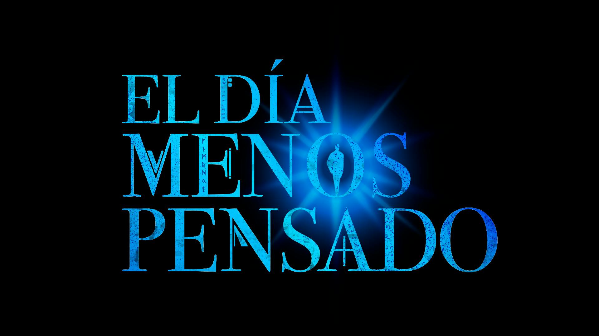 El día menos pensado