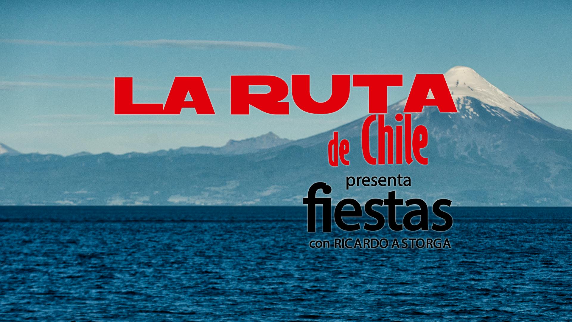 La ruta de Chile: Fiestas