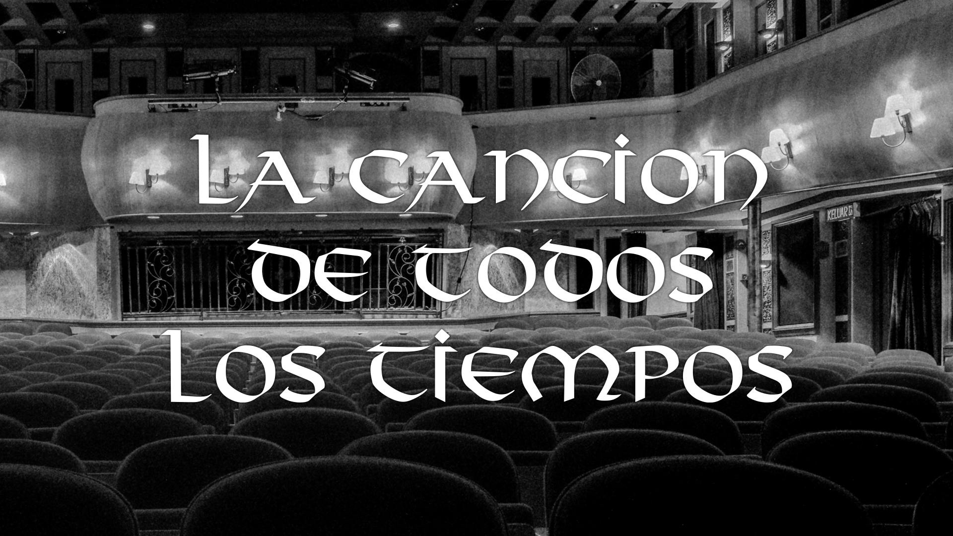 La canción de todos los tiempos