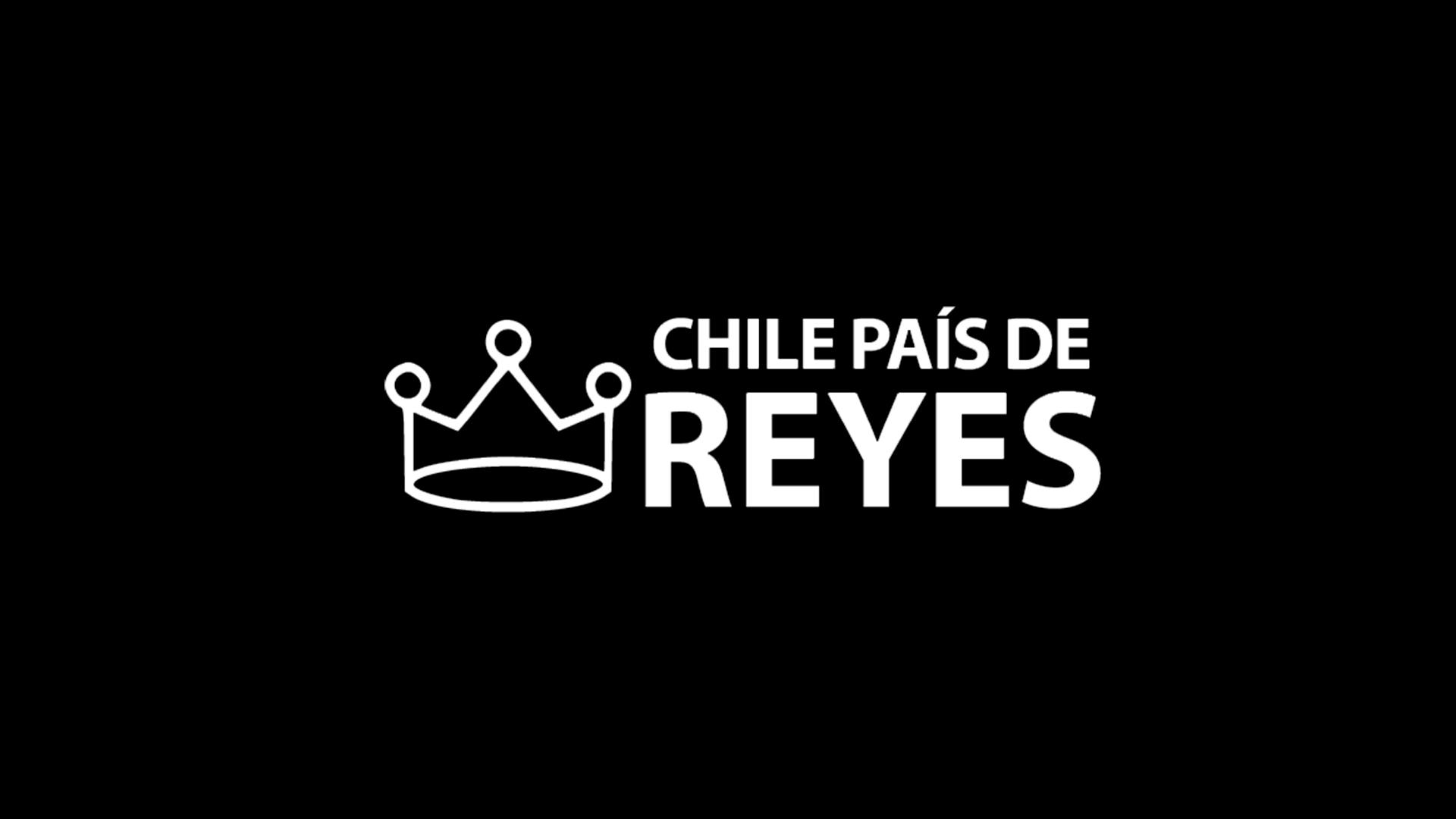 Chile país de reyes