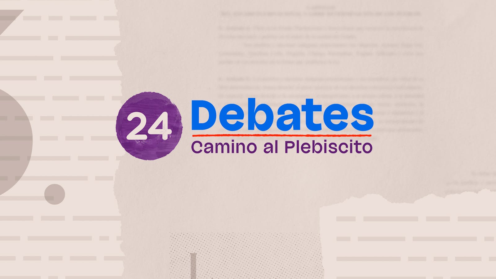 24 Debates - Camino al plebiscito | Podcast