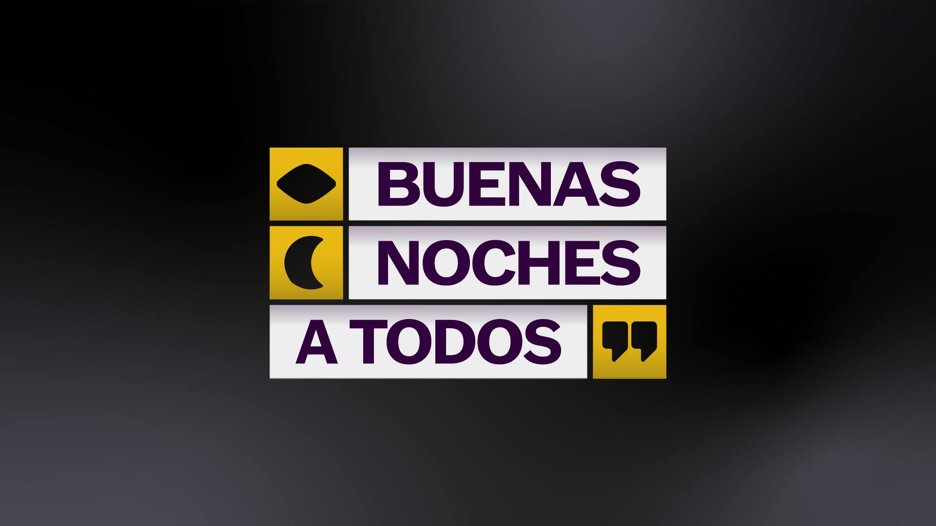 Buenas noches a todos - TVN Play