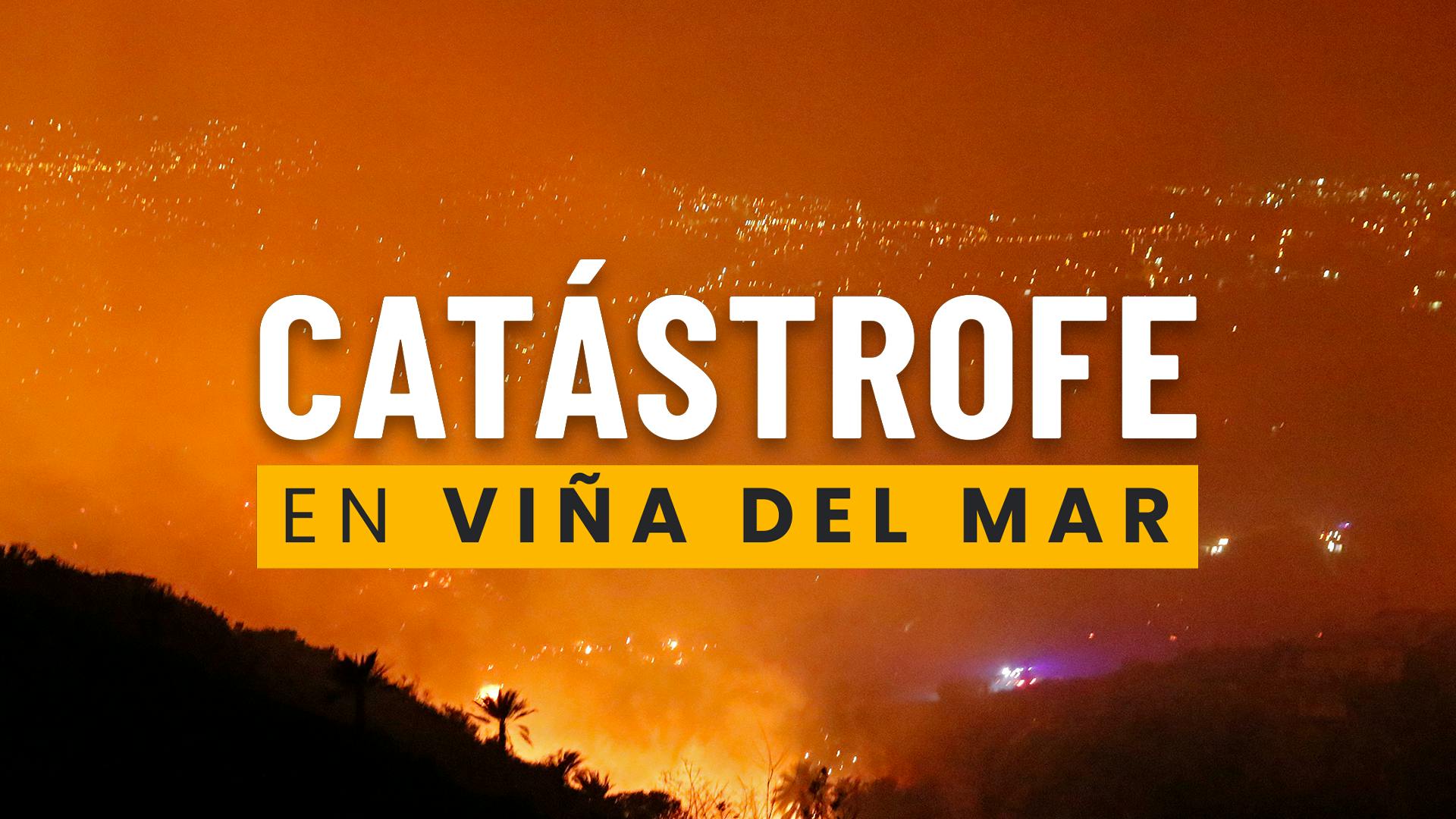 Catástrofe en Viña del Mar