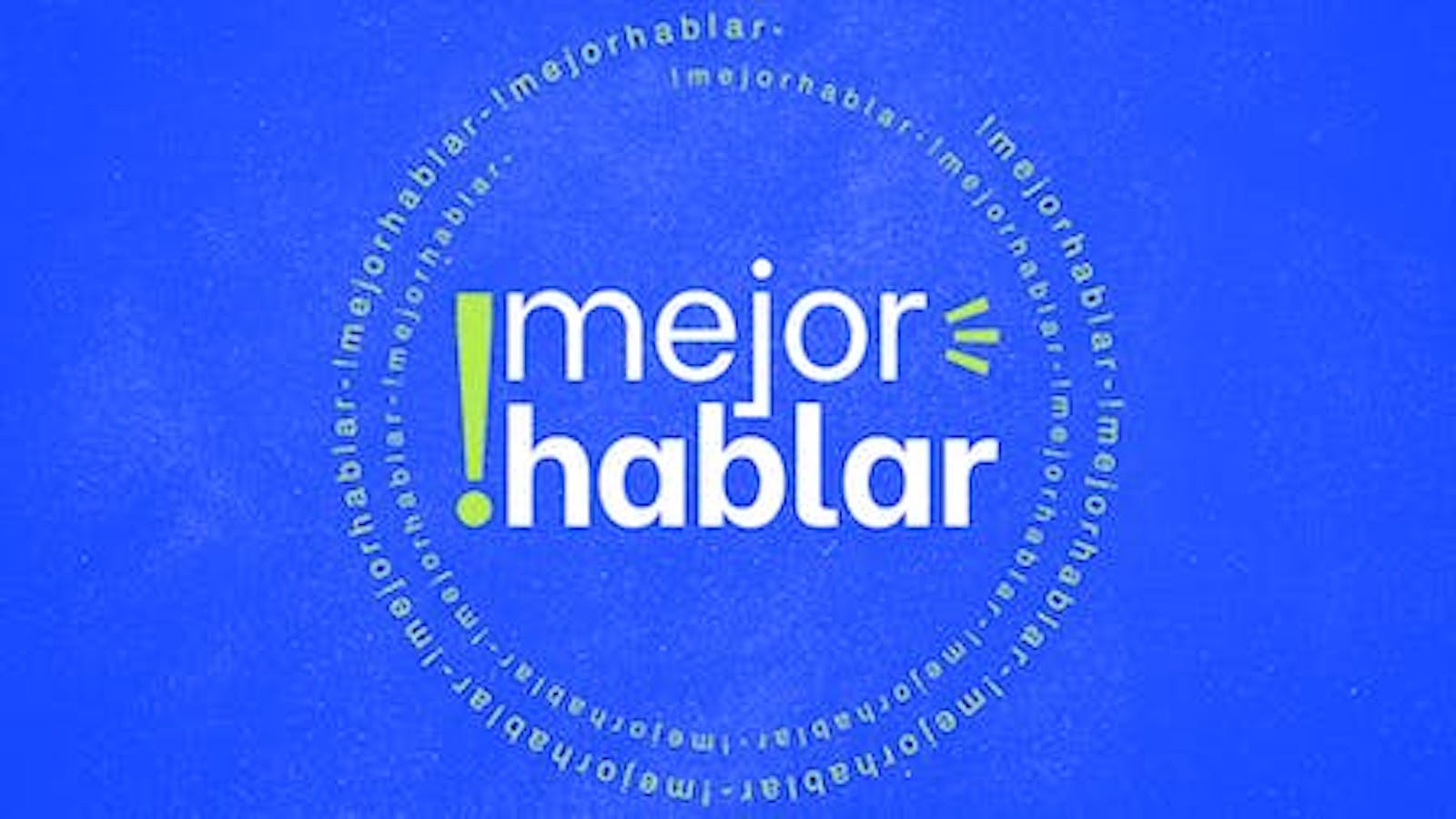 Mejor hablar - Podcast