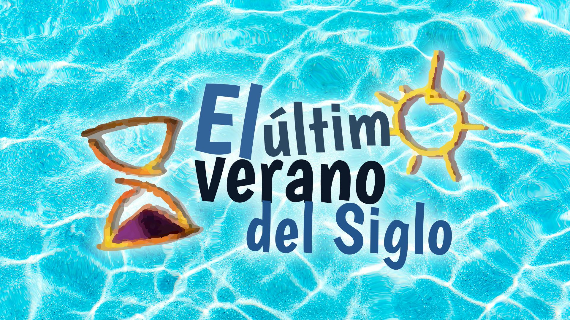 El último verano del siglo