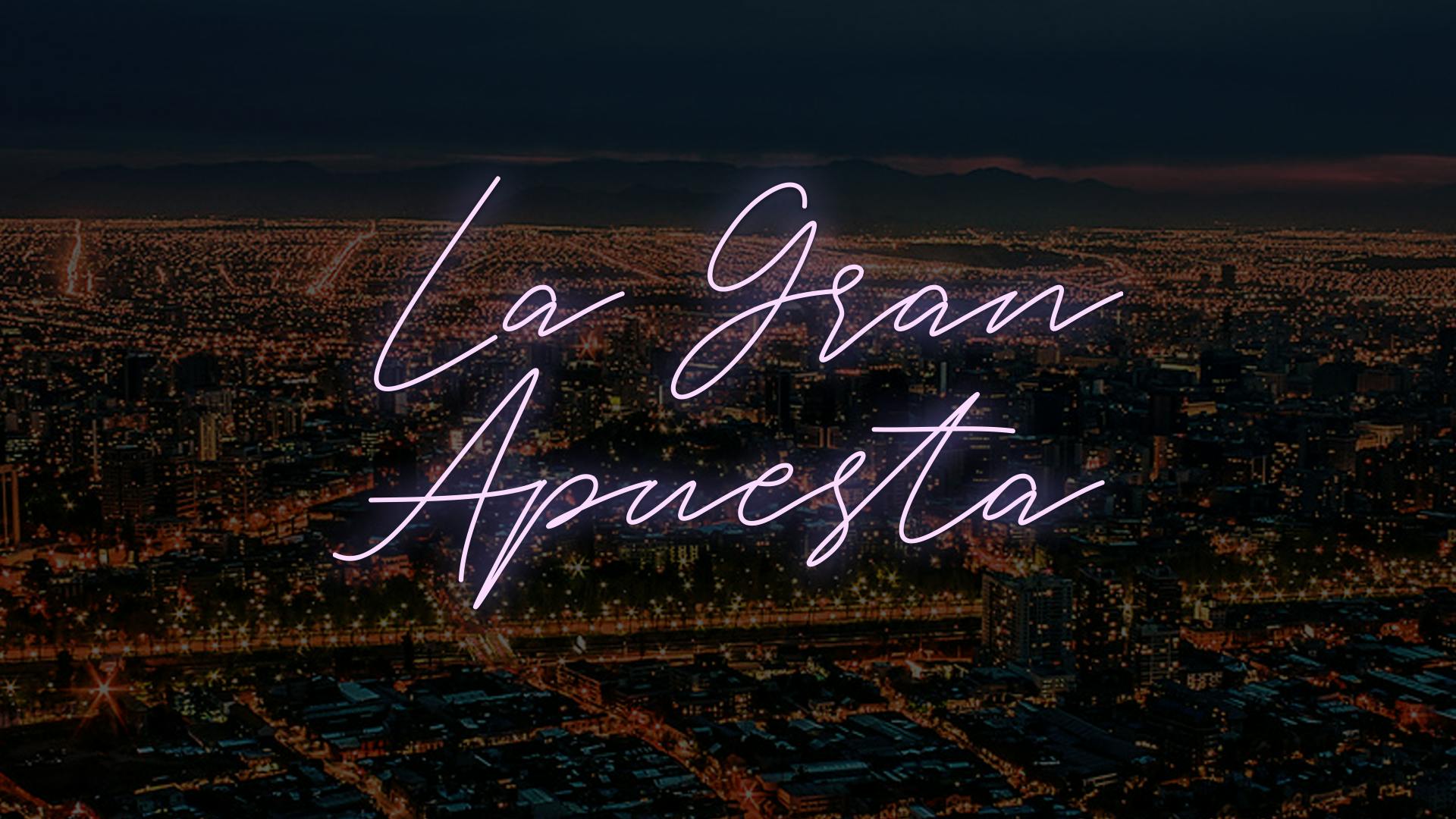 La gran apuesta