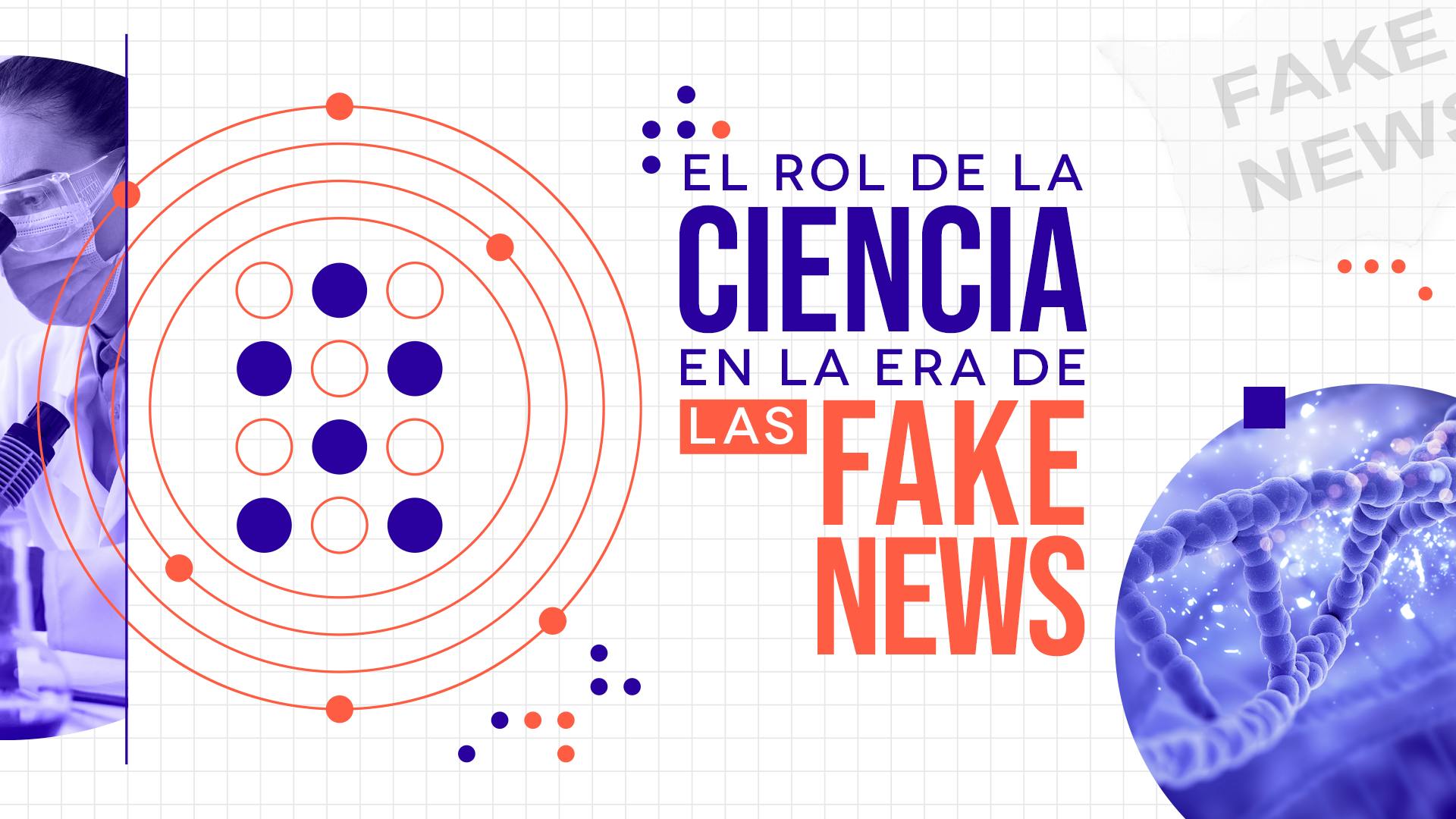 El rol de la ciencia en la era de las fake news